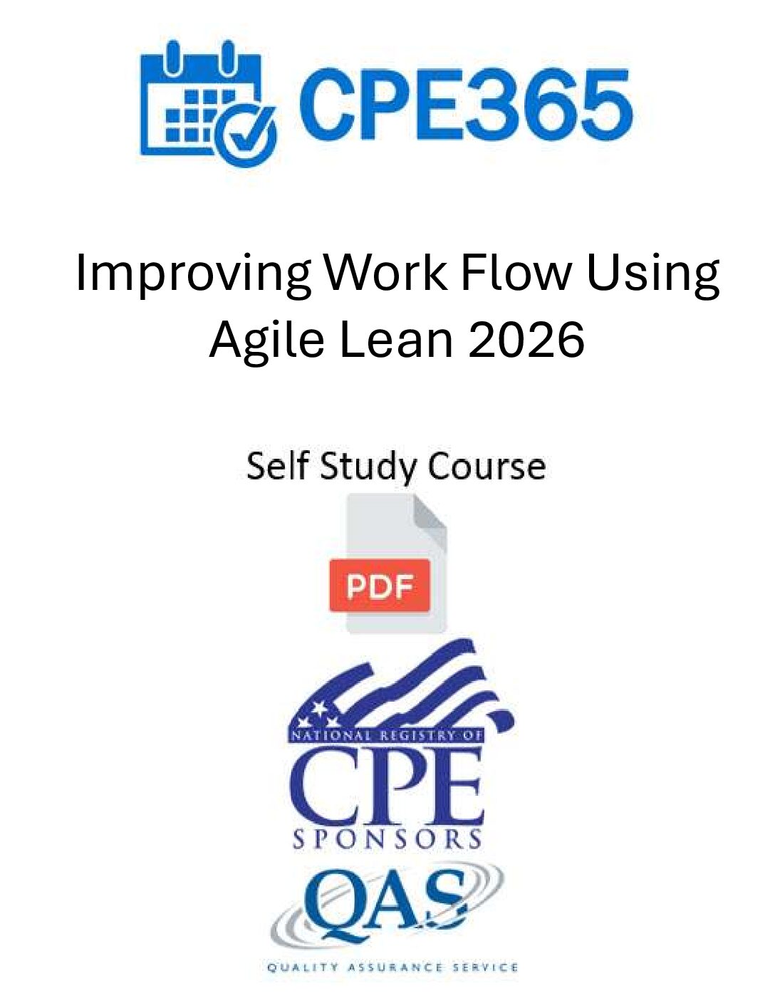 Improving Work Flow Using Agile Lean – 2026 – Self Study Course