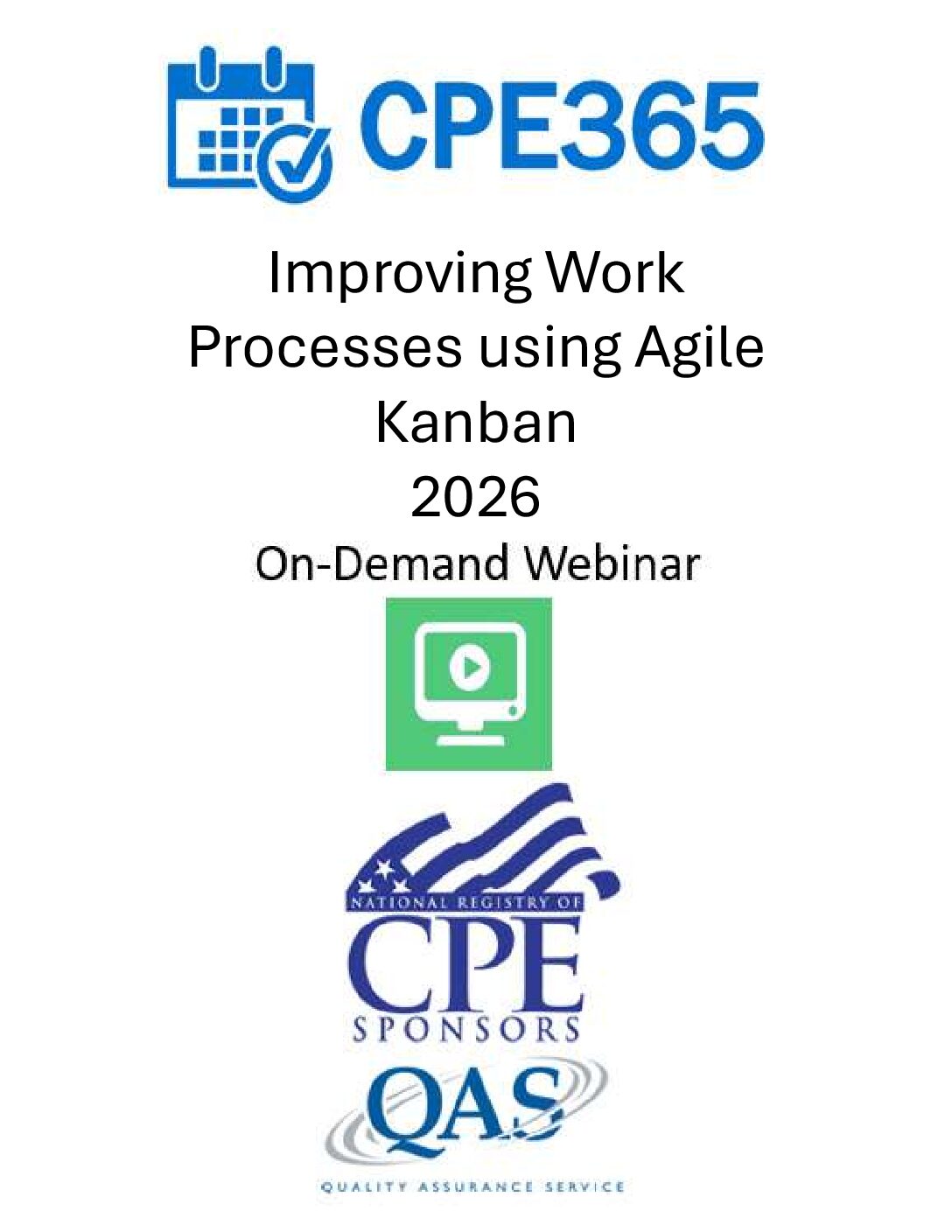 Improving Work Processes using Agile Kanban 2026 – On Demand Webinar