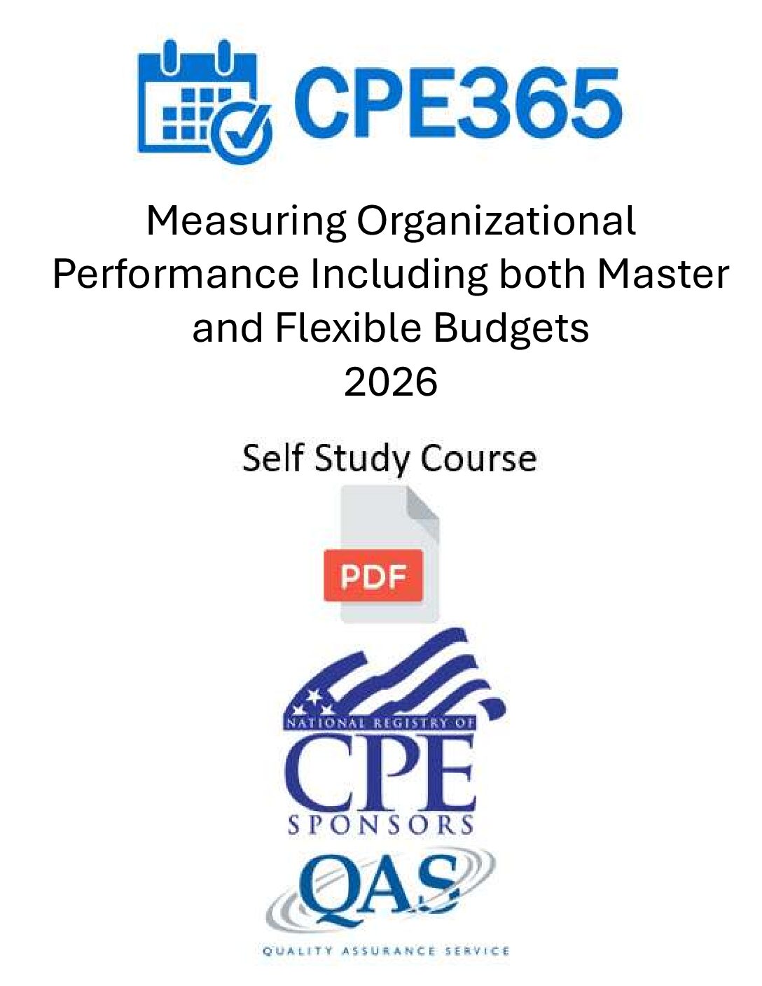 Measuring Organizational Performance Including both Master and Flexible Budgets – 2026 – Self Study Course